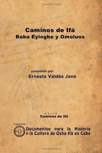 Libro Caminos De Ifá. Eyiogbe Y Omolúos (spanish Edition&..