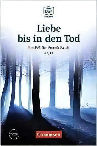 Liebe Bis In Den Tod: Ein Fall Für Patrick Reich, De Vv. Aa.., Vol. 1. Editorial Cornelsen Aleman, Tapa Blanda En Alemán