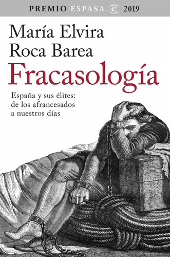 Libro Fracasologia: España Y Sus Elites - Roca Varela, Mari