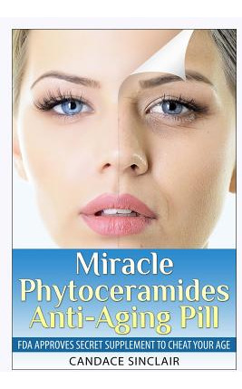 Libro Miracle Phytoceramides Anti-aging Pill: Fda Approve...