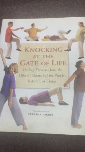 Knocking At The Gate Of Life. Chang