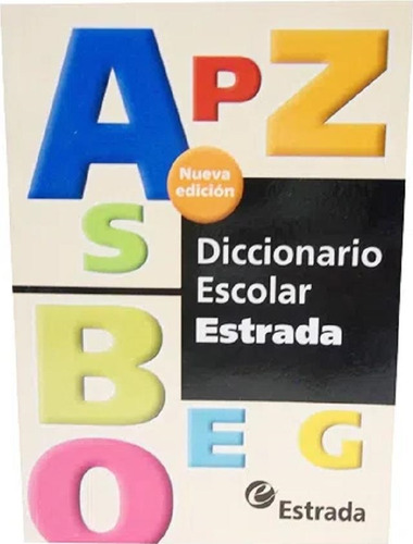 Diccionario Escolar Estrada Español Nueva Edicion