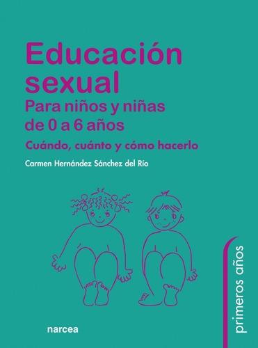 Libro Educación Sexual Para Niños Y Niñas De 0 A 6 Años