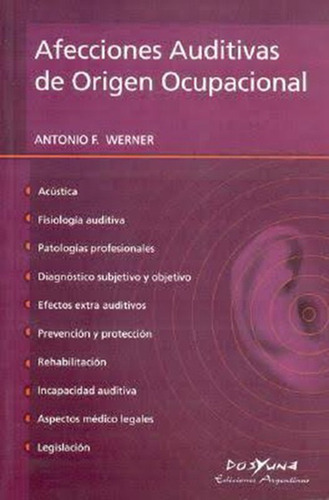 Imagen 1 de 3 de Afecciones Auditivas De Origen Ocupacional - Werner