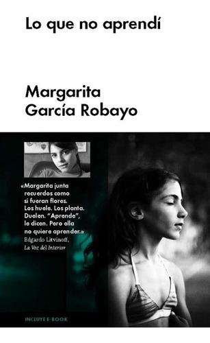 Lo Que No Aprendi - Garcia Robayo, Margarita