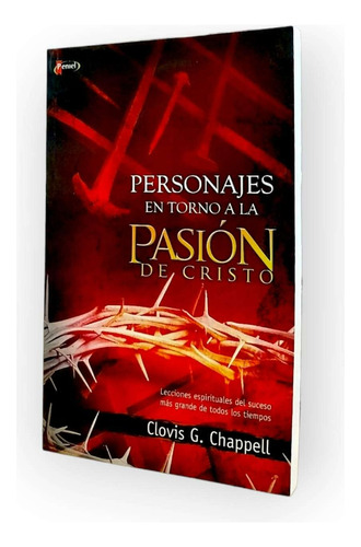 Libro: Personajes En Torno A La Pasión De Cristo. Chappell
