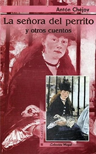 Libro - Señora Del Perrito Y Otros Cuentos (coleccion Nogal