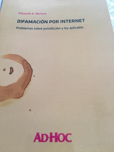 Difamación Por Internet - Bertoni, Eduardo A