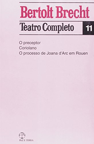 Bertolt Brecht - Teatro Completo - Vol. 11, De Bertolt Brecht. Editora Paz E Terra, Capa Mole Em Português