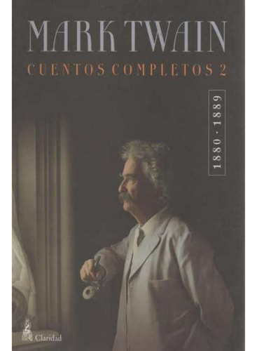 Cuentos Completos 2 - Twain Mark - Libro Claridad