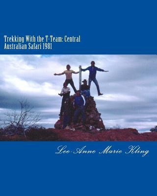 Libro Trekking With The T-team : Central Australian Safar...