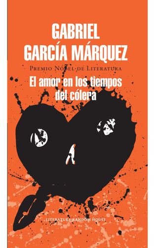 El Amor En Los Tiempos Del Cólera, De García Márquez, Gabriel. Editorial Literatura Random House, Tapa Blanda, Edición 1 En Español, 2023
