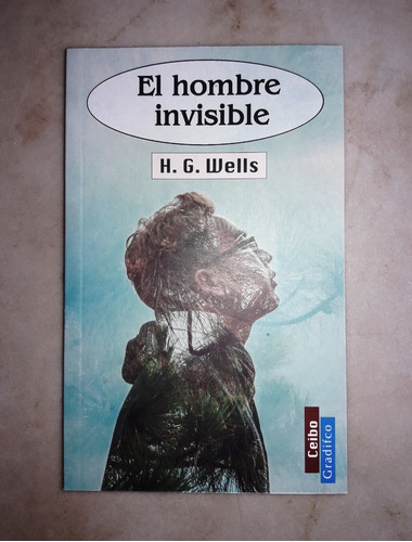 El Hombre Invisible - H. G. Wells - Ed Gradifco Nuevo