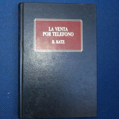 La Venta Por Telefono,b. Katz, Ed. Deusto