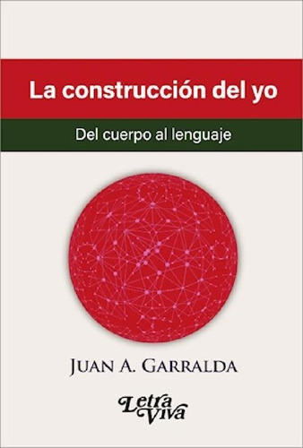 Libro - Construccion Del Yo, La, De Garralda, Juan.a. Edito