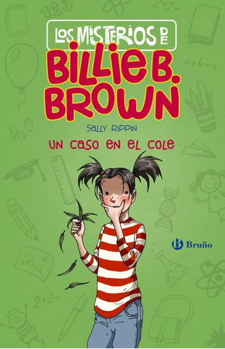 Los Misterios De Billie B. Brown, 3. Un Caso En El Cole, De Rippin, Sally. Editorial Bruño, Tapa Dura En Español