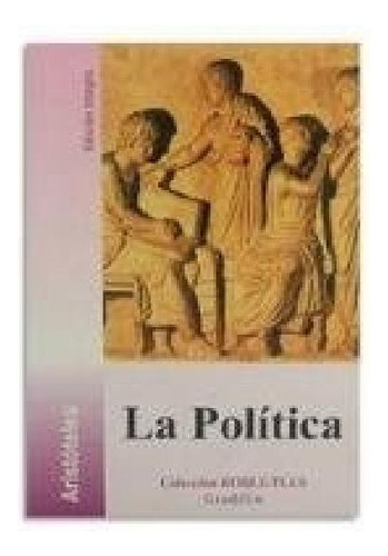 Libro - Politica (coleccion Roble Plus) - Aristoteles (pape