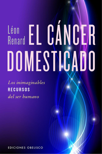 El Cáncer Domesticado