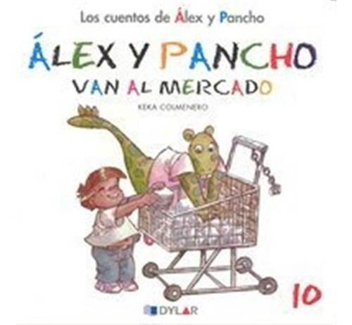 Alex Y Pancho 10 Van Al Mercado - Colmenero Arenado,beatriz