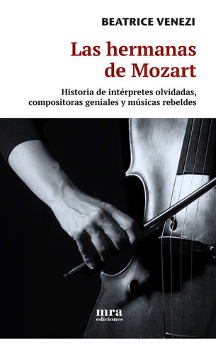 Las Hermanas De Mozart, De Venezi, Beatrice. Editorial Mra Ediciones, Tapa Blanda En Español