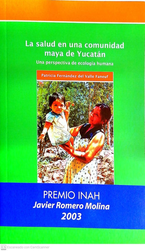La Salud En Una Comunidad Maya De Yucatan Una Perspectiva D