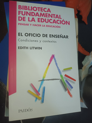 El Oficio De Enseñar - Edith Litwin