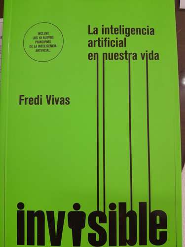 Invisible.  La Ia En Nuestra Vida.  Fredi Vivas. Penguin 