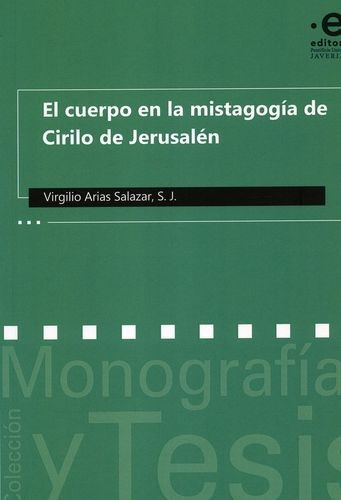 Libro Cuerpo En La Mistagogía De Cirilo De Jerusalén, El