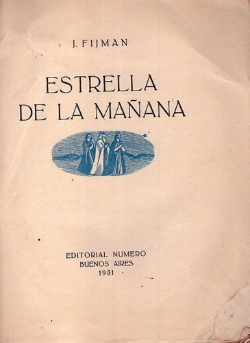 Estrella De La Mañana * Fijman J. * Poesia 