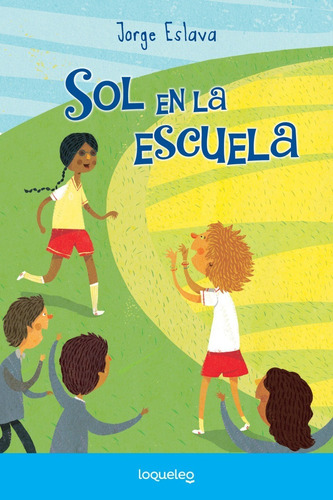 Sol En La Escuela - Jorge Eslava Calvo