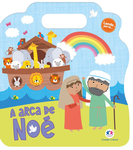 A arca de Noé, de Blanca Alves Barbieri, Paloma. Série Lendo por aí Ciranda Cultural Editora E Distribuidora Ltda., capa mole em português, 2021