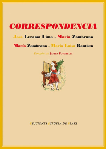 Libro Correspondencia Entre Josã© Lezama Lima Y Marã­a Za...