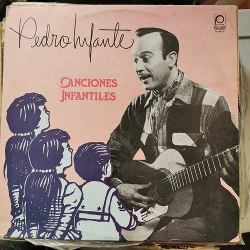 Disco Lp:pedro Infante- Canciones Infantiles./