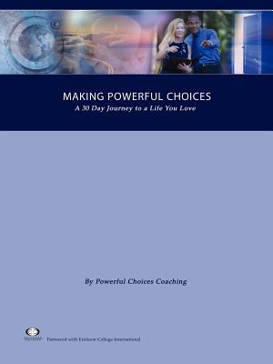 Libro Making Powerful Choices, A 30 Day Journey To A Life...