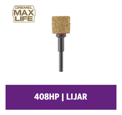 Dremel Max Life 408hp Lijar
