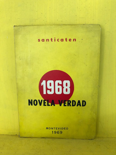 1968 Novela Verdad. Santicaten