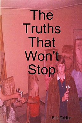 Libro The Truths That Won't Stop - Zeidler, Eric