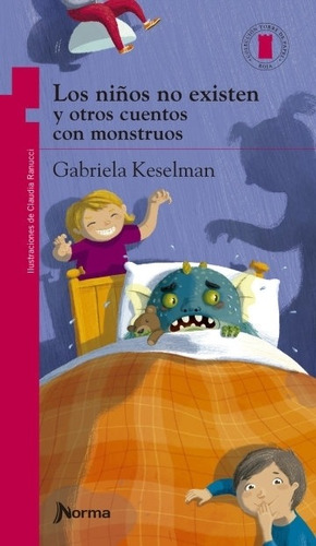 Los Niños No Existen Y Otros Cuentos Con Monstruos  - Torre