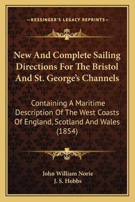 Libro New And Complete Sailing Directions For The Bristol...