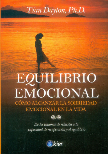 Equilibro Emocional Cómo Alcanzar La Sobriedad Emocional En 