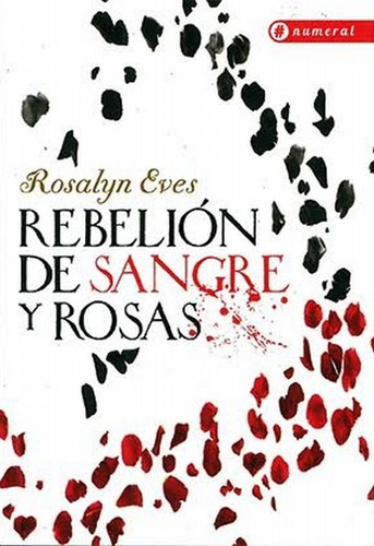 Rebelion De Sangre Y Rosas - Eves Rosalyn