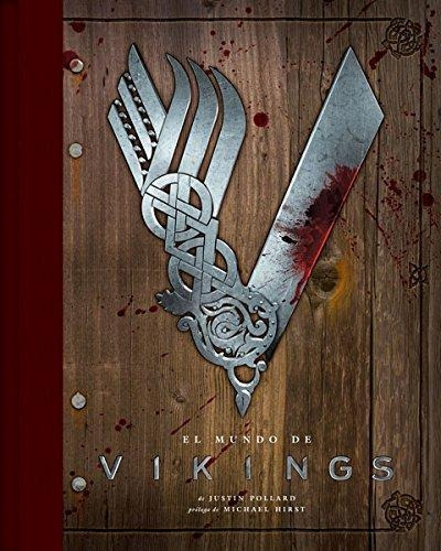 El Mundo De Vikings - Justin Pollard