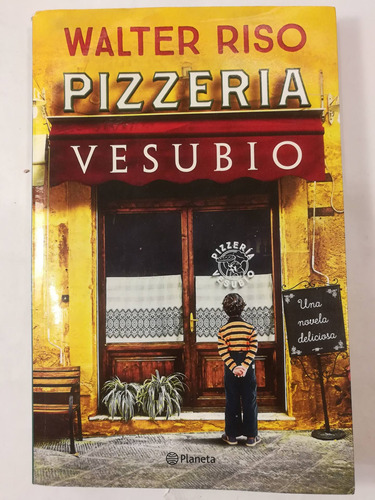 Pizzeria Vesubio, Walter Riso, Planeta