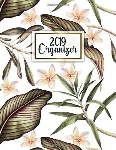 2019 Organizer Tropical Exotic Floral 2019 Planner And Organ