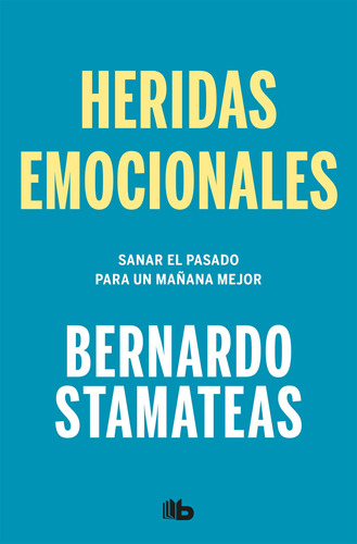 Heridas Emocionales - Stamateas, Bernardo