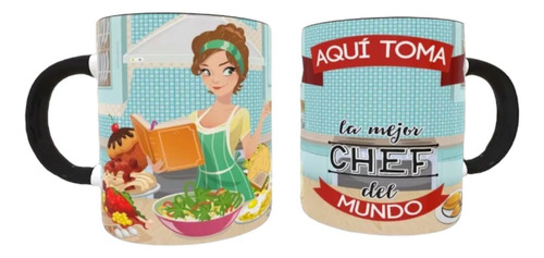 Taza Personalizada Profesiones Aqui Toma La Mejor Chef