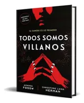 Comprar Todos Somos Villanos, De Amanda Foody,christine Lynn Herman