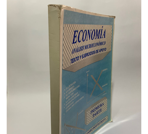 Economía Análisis Microeconómico Texto Y Ejercicios De Apoyo
