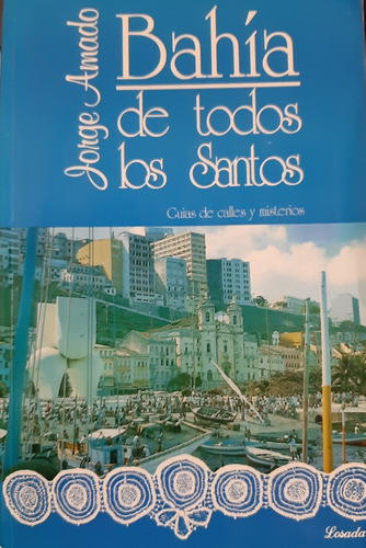Bahía De Todos Los Santos - Jorge Amado