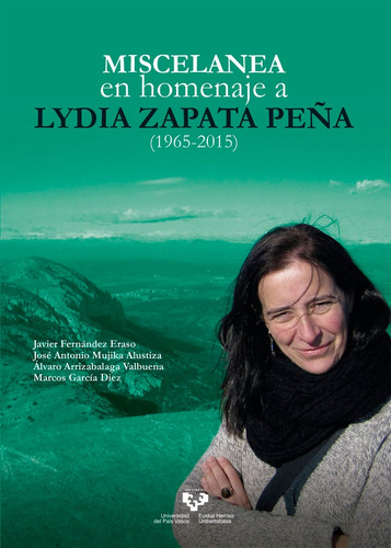 Miscelãâ¡nea En Homenaje A Lydia Zapata Peãâ±a (1965-2015), De Fernández Eraso, Javier. Editorial Universidad Del País Vasco, Tapa Blanda En Español